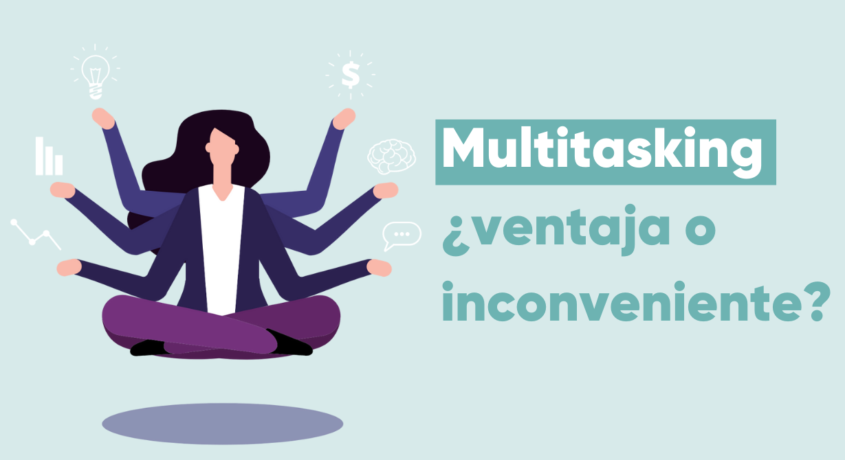 ¿Cómo nos afecta el multitasking?
